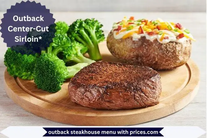 Outback Center-Cut Sirloin* Menu With Prices